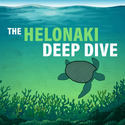 The Helonaki Deep Dive podcast cover image of a turtle swimming underwater with maps.